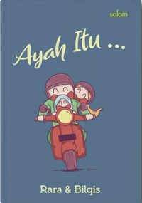 Ayah itu...