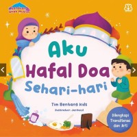 Panduan anak muslim : aku hafal doa sehari-hari
